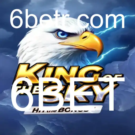 Explorando o Mundo de KingOfTheSky e como a palavra-chave 6BET se Enquadra